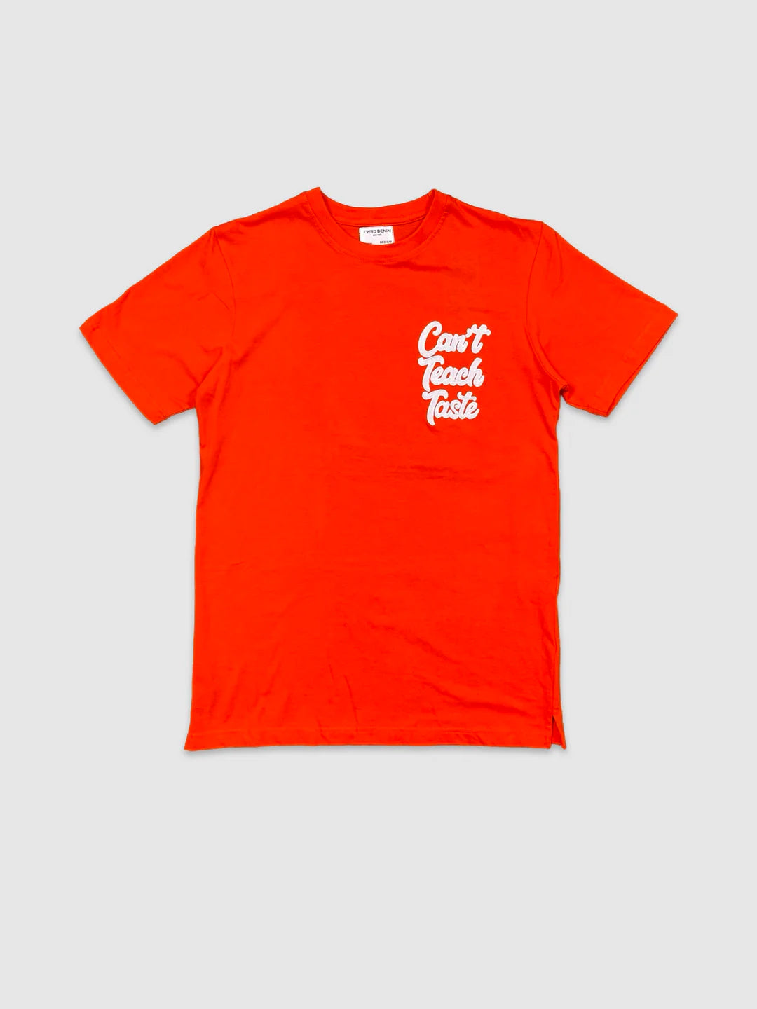 Can’t Teach Taste Tee