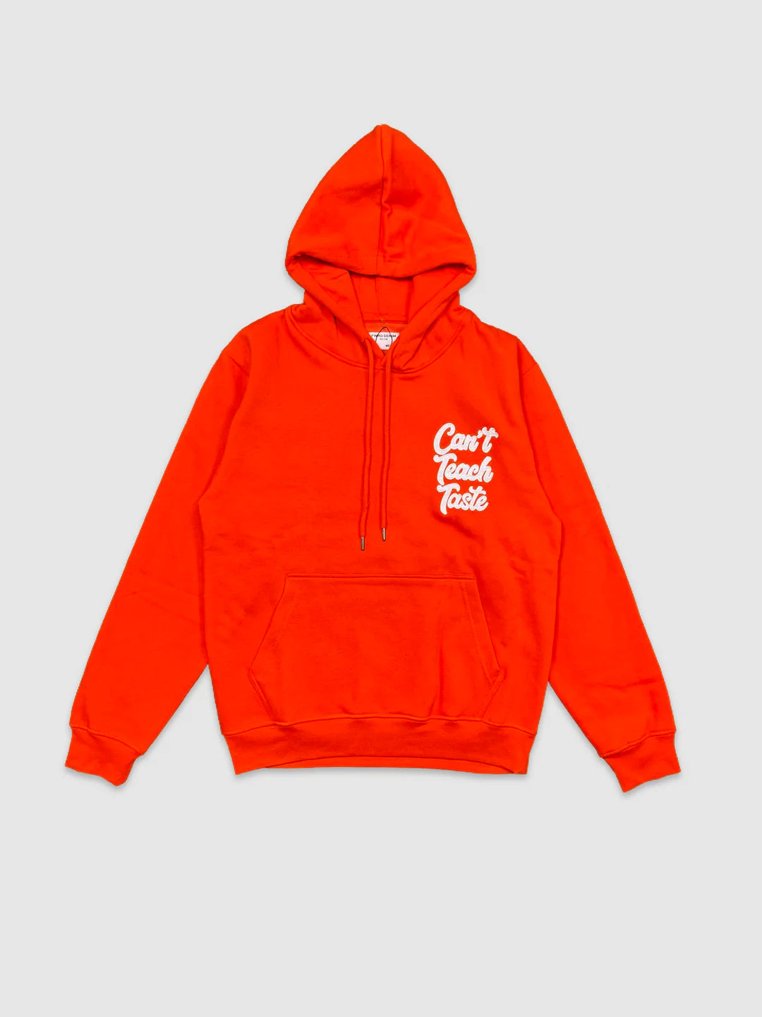 Can’t Teach Taste Pullover Hoodie
